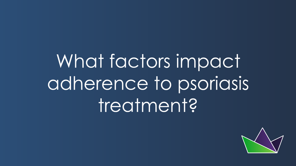 What factors impact adherence to psoriasis treatment.png