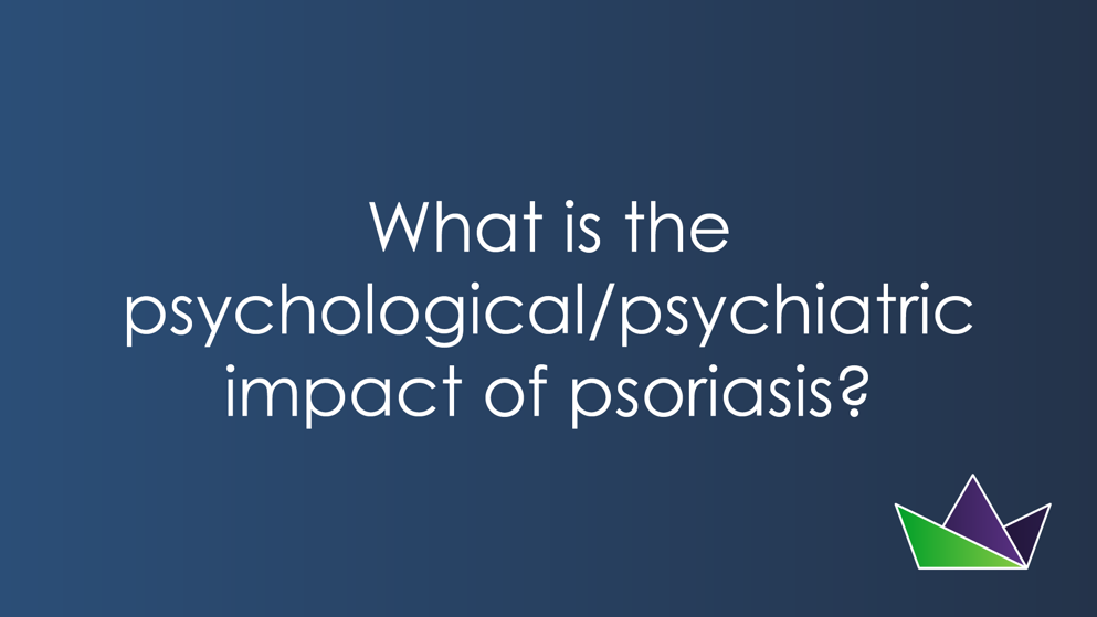 What is the psychological-psychiatric impact of psoriasis.png