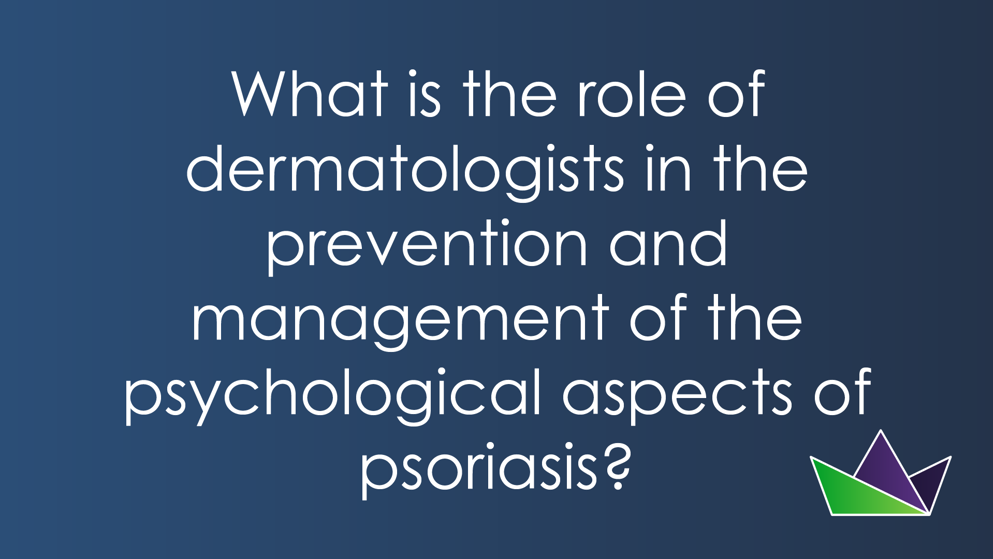 What is the role of dermatologists in the prevention and management of the psychological.png